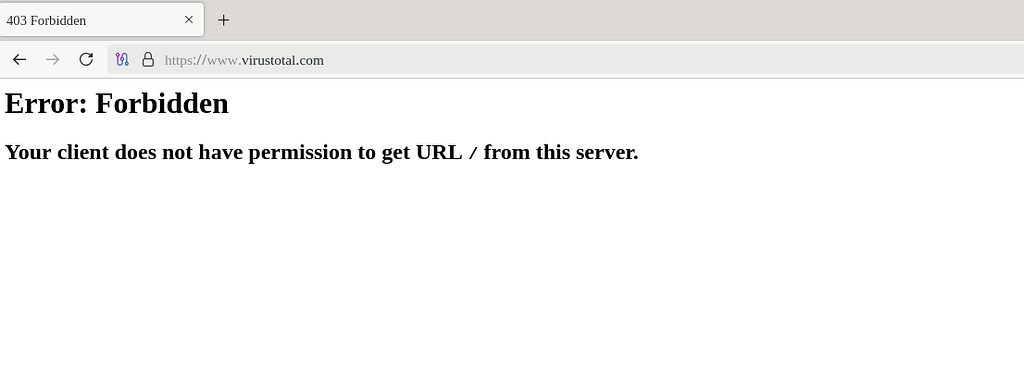 Virus Total forbidden to access - Tor Browser Desktop - Tor Project Forum