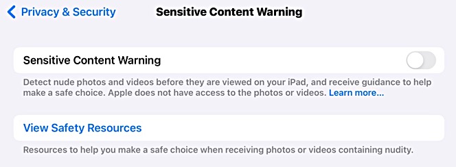 iOS 17   Settings > Privacy & Security > Sensitive Content Warning